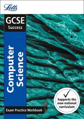 GCSE 9-1 Computer Science Exam Practice Workbook, with Pract