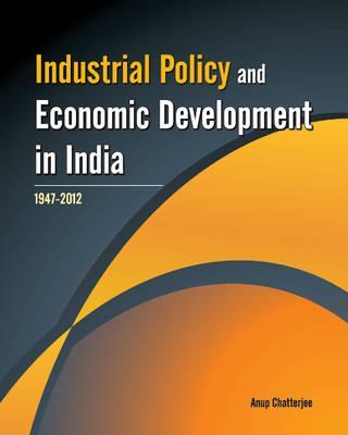 Industrial Policy & Economic Development in India