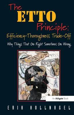ETTO Principle: Efficiency-Thoroughness Trade-Off