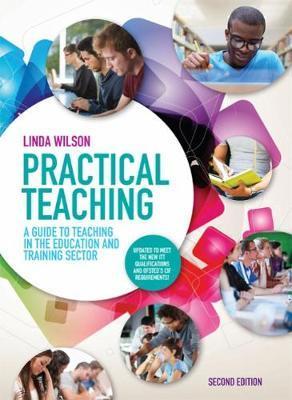 Practical Teaching: A Guide to Teaching in the Education and