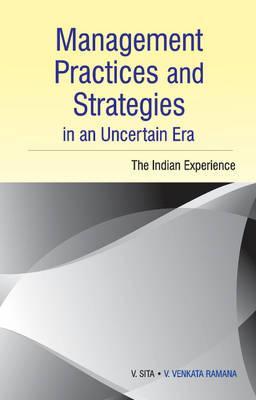 Management Practices & Strategies in an Uncertain Era