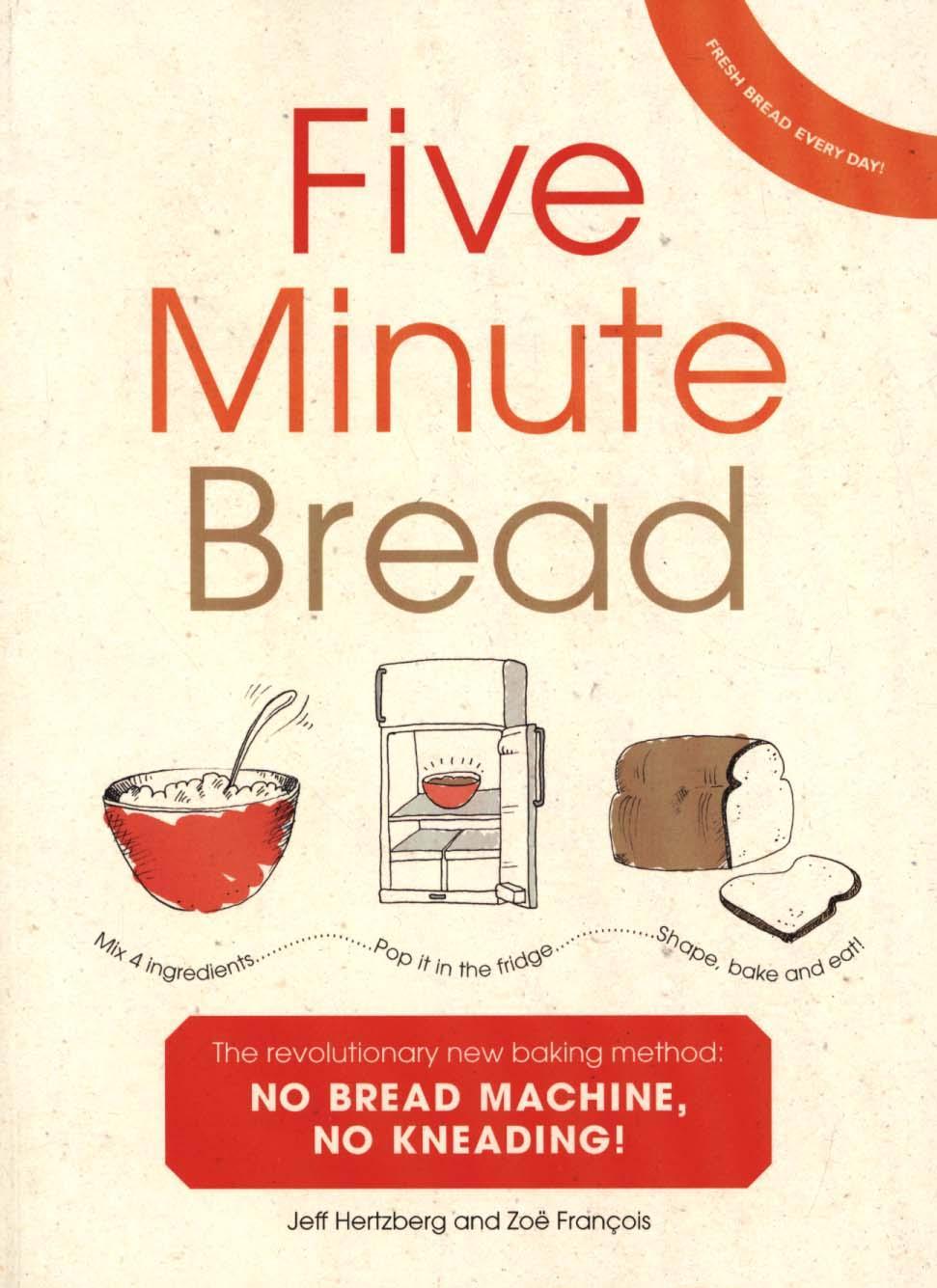 Five Minute Bread