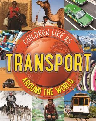 Children Like Us: Transport Around the World