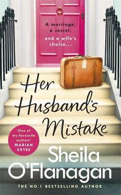 Her Husband's Mistake: A marriage, a secret, and a wife's ch