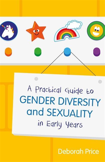 Practical Guide to Gender Diversity and Sexuality in Early Y