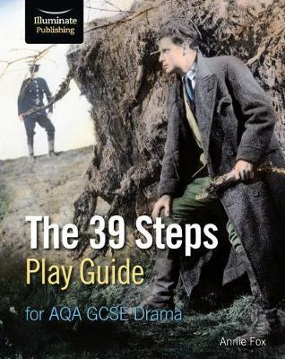 39 Steps Play Guide for AQA GCSE Drama