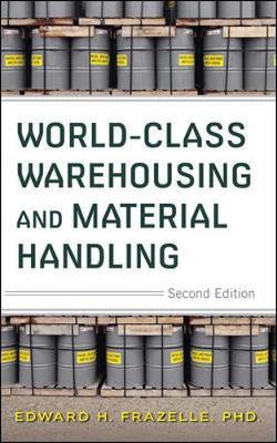 World-Class Warehousing and Material Handling, Second Editio