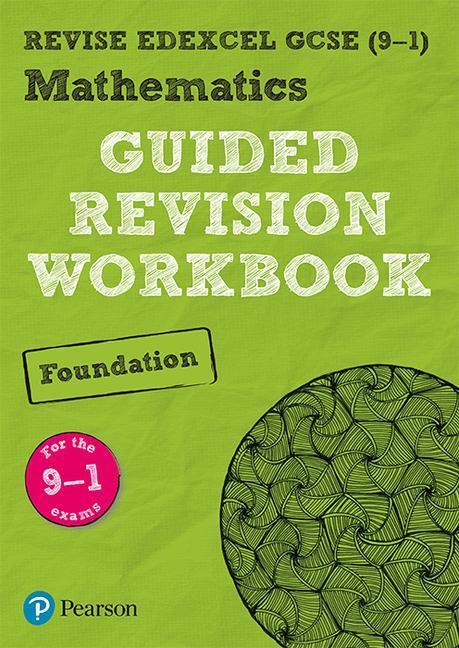 REVISE Edexcel GCSE (9-1) Mathematics Foundation Guided Revi