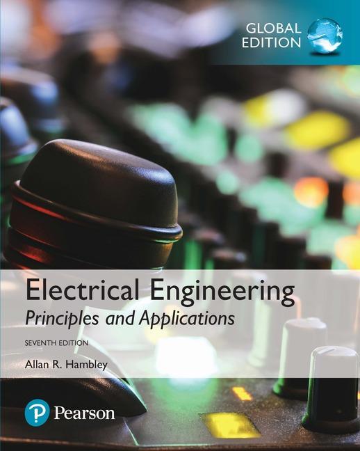 Electrical Engineering: Principles & Applications, Global Ed