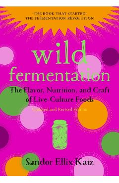 Coperta cărții 'Wild Fermentation'