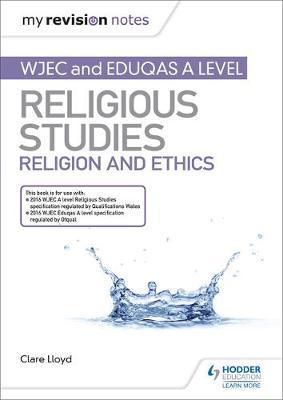 My Revision Notes: WJEC and Eduqas A level Religious Studies
