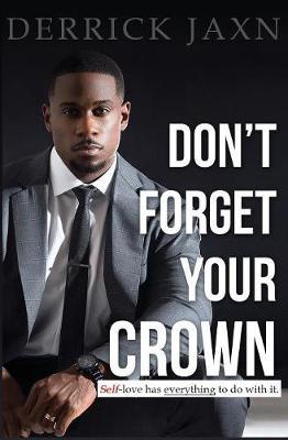 Don't Forget Your Crown