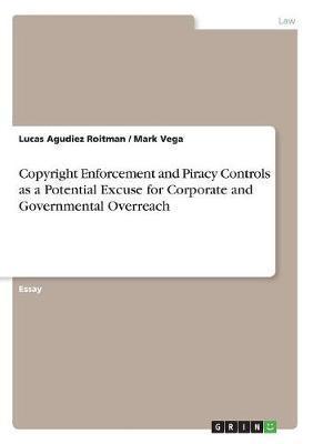 Copyright Enforcement and Piracy Controls as a Potential Exc