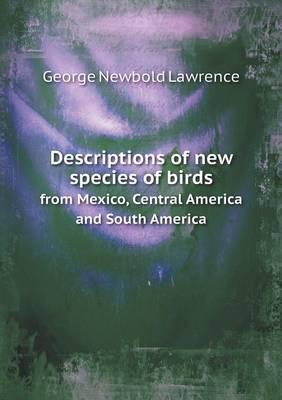 Descriptions of New Species of Birds from Mexico, Central Am