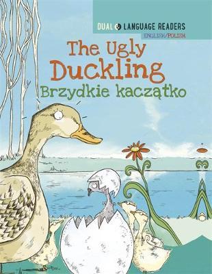 Dual Language Readers: The Ugly Duckling - English/Polish