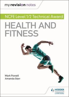 My Revision Notes: NCFE Level 1/2 Technical Award in Health