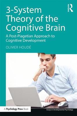 3-System Theory of the Cognitive Brain