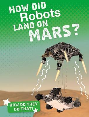 How Did Robots Land on Mars?