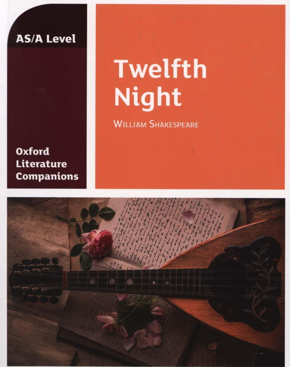 Oxford Literature Companions: Twelfth Night
