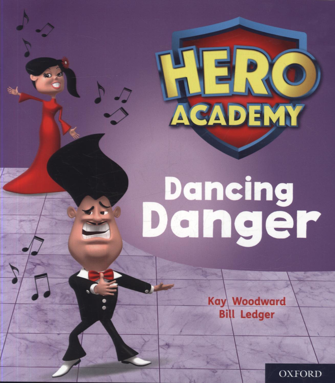 Hero Academy: Oxford Level 6, Orange Book Band: Dancing Dang