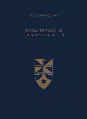Summa Theologiae Secunda Secundae, 1-91