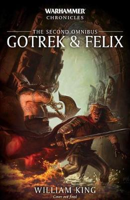 Gotrek & Felix: Vol.2