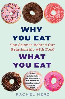 Why You Eat What You Eat