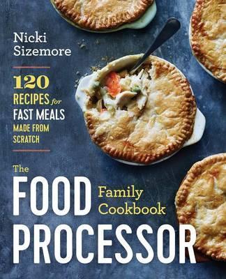 Food Processor Family Cookbook