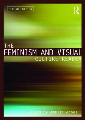 Feminism and Visual Culture Reader