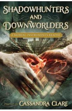 Coperta cărții 'Shadowhunters and Downworlders'