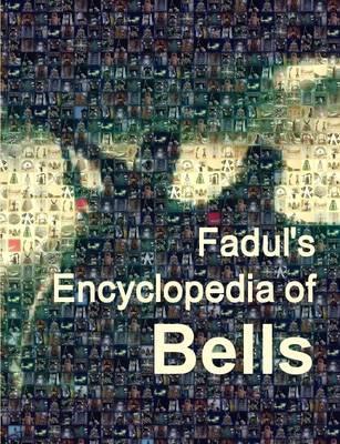 Fadul's Encyclopedia of Bells