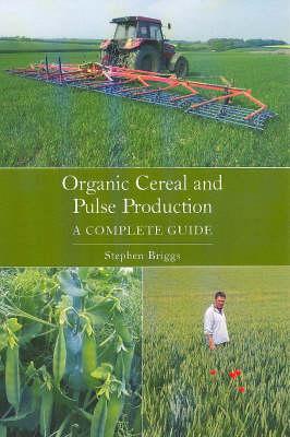 Organic Cereal and Pulse Production