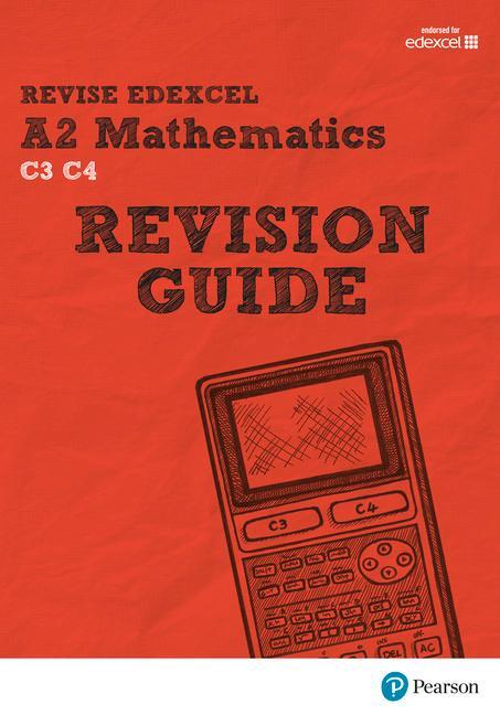 REVISE Edexcel A2 Mathematics Revision Guide