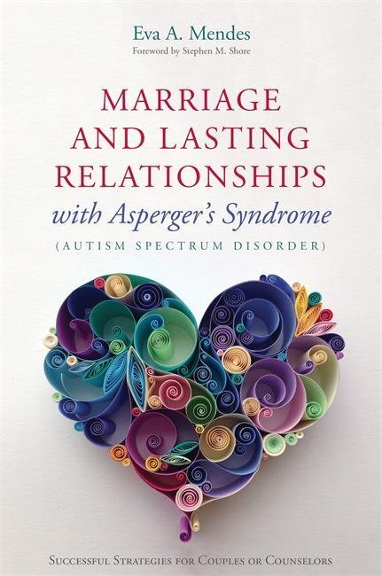 Marriage and Lasting Relationships with Asperger's Syndrome