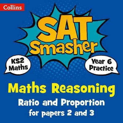 Year 6 Maths Reasoning - Ratio and Proportion for papers 2 a