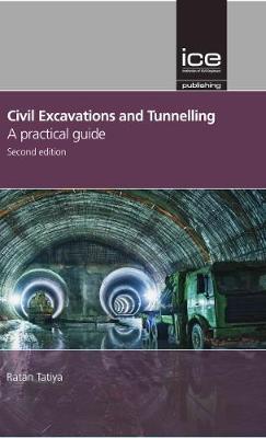 Civil excavations and tunnelling - a practical guide