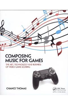 Poza produsului Composing Music for Games