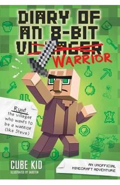 Poza produsului Diary of an 8-Bit Warrior (Book 1 8-Bit Warrior series)