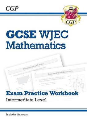 New WJEC GCSE Maths Exam Practice Workbook: Intermediate (in