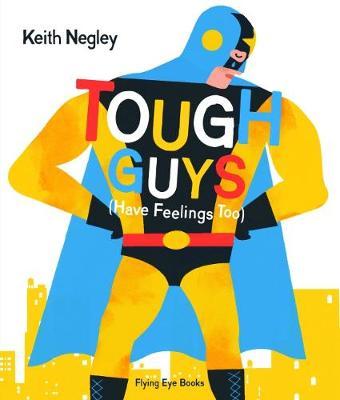 Tough Guys Have Feelings Too (Paperback)