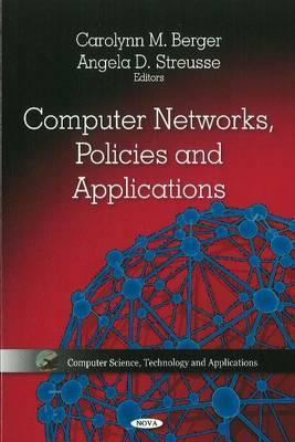 Computer Networks, Policies & Applications