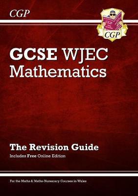 New WJEC GCSE Maths Revision Guide (with Online Edition)
