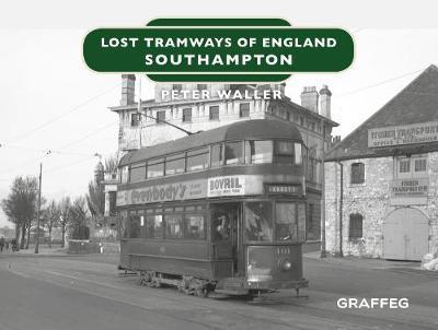 Lost Tramways of England: Southampton