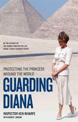 Guarding Diana - Protecting The Princess Around the World