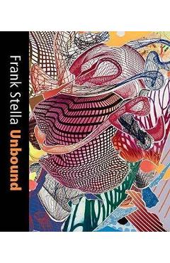 Coperta cărții 'Frank Stella Unbound'