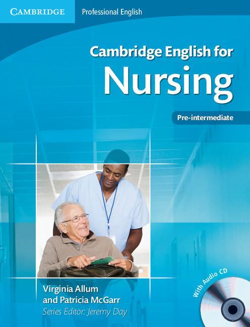 Cambridge English for Nursing Pre-intermediate Student's Boo