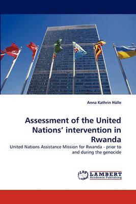 Assessment of the United Nations' Intervention in Rwanda