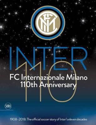 Inter 110: FC Internazionale Milano 110th Anniversary