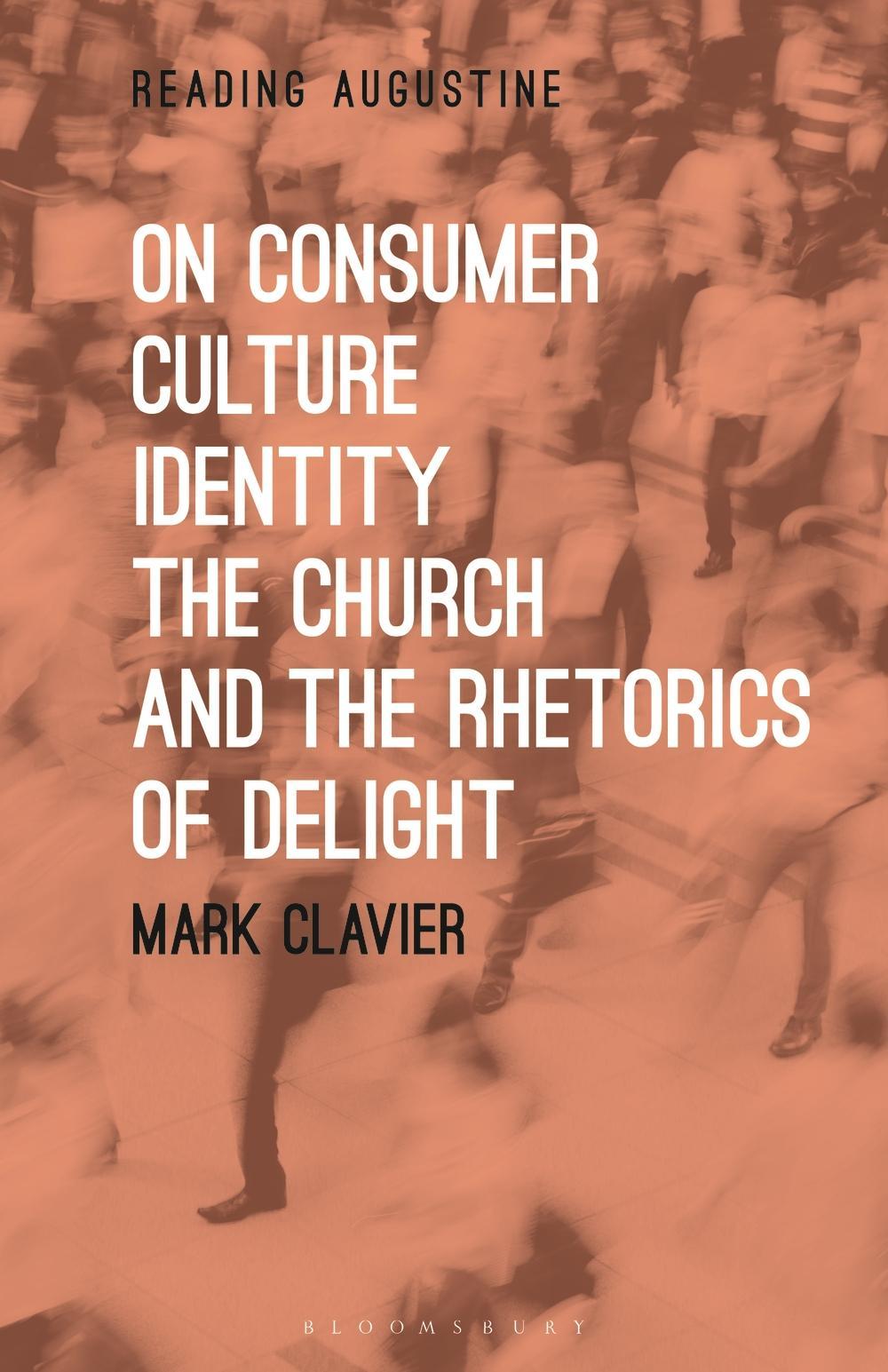 On Consumer Culture, Identity, the Church and the Rhetorics