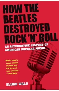 How The Beatles Destroyed Rock 'n' Roll